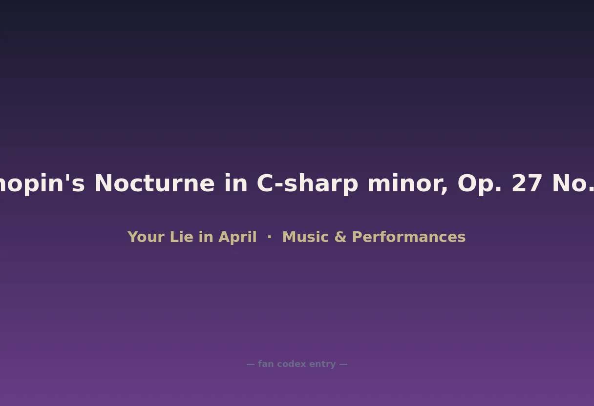 Chopin's Nocturne in C-sharp minor, Op. 27 No. 1