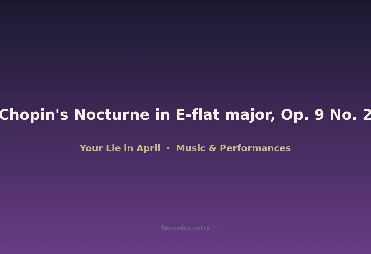 Chopin's Nocturne in E-flat major, Op. 9 No. 2